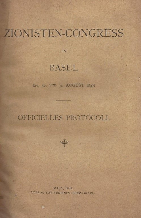 First Zionist Congress, Basel 1897